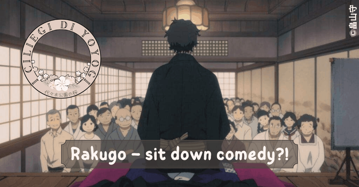 Rakugo – sit down comedy?!